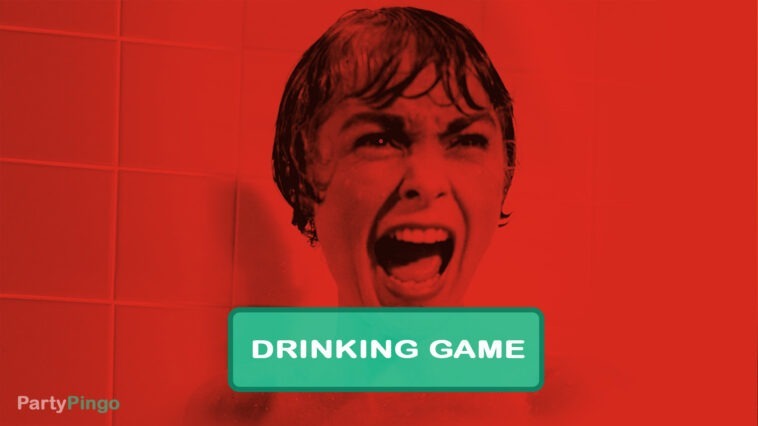 Psycho Drinking Game