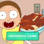 Rick and Morty: That's Amorte Drinking Game
