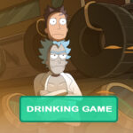 Rick and Morty: The Jerrick Trap Drinking Game