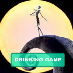 The Nightmare Before Christmas 30th Drinking Game