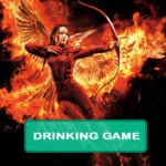 The Hunger Games: Mockingjay Part 2 Drinking Game