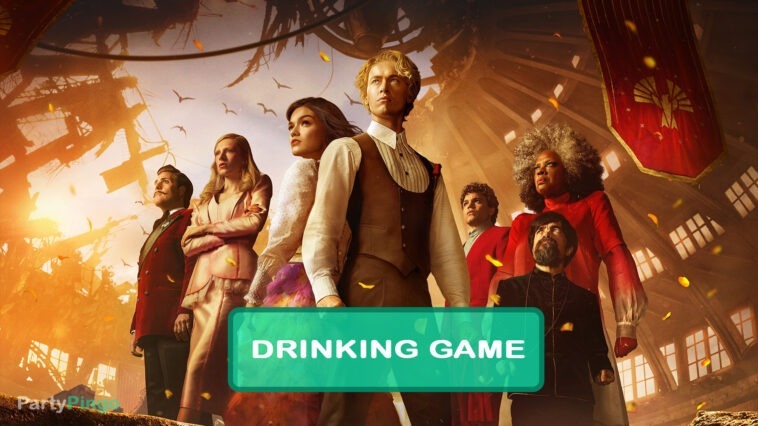 The Hunger Games: The Ballad of Songbirds & Snakes Drinking Game