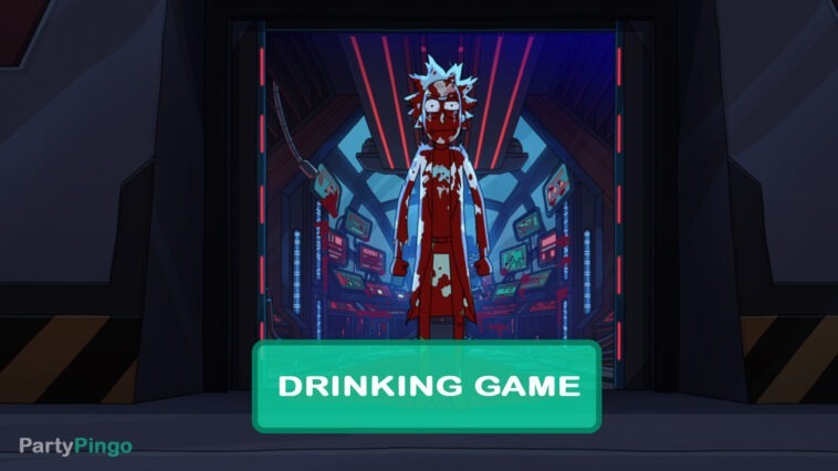 Rick and Morty: Unmorticken Drinking Game