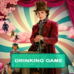 Wonka Drinking Game