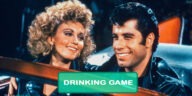 Grease Drinking Game