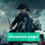 Napoleon Drinking Game