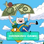 Adventure Time Drinking Game