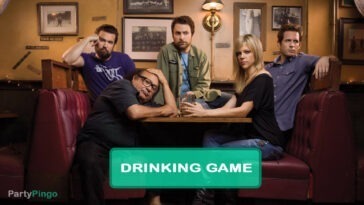 It's Always Sunny in Philadelphia Drinking Game