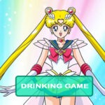 Sailor Moon Drinking Game