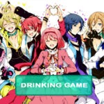 Uta no Prince-sama Drinking Game