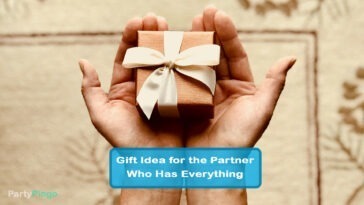 The Ultimate Gift Idea for the Partner Who Has Everything